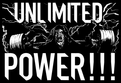 Unlimited POWER!
